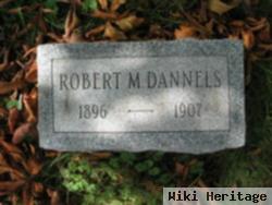 Robert M. Dannels