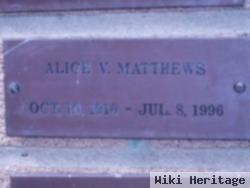 Alice V Matthews