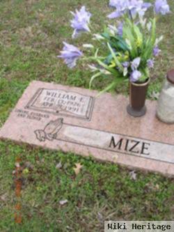 William E Mize