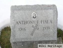 Anthony F. Fiala