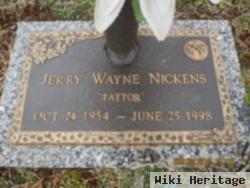 Jerry Wayne "tattor" Nickens