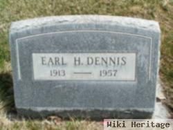 Earl H Dennis