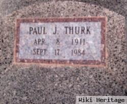 Paul J. Thurk