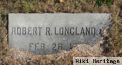 Robert R. Longland