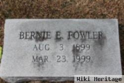 Bernie E. Fowler