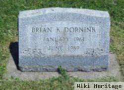 Brian K Dornink