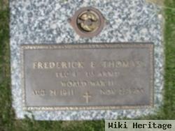 Frederick E Thomas