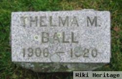 Thelma M. Ball