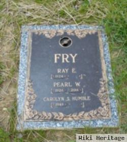 Ray E Fry