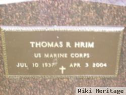 Thomas R. Hrim