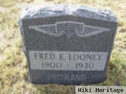 Fred E. Looney