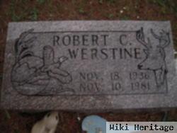 Robert C Werstine