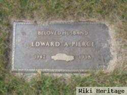 Edward A Pierce