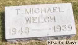 T Michael Welch