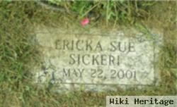 Ericka Sue Sickeri