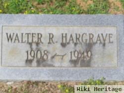 Walter R. Hargrave