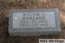 William F Durland