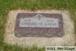 Edward H Lanie