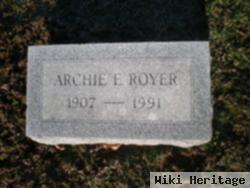 Archie E. Royer