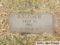 Fred H Kroger