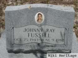 Johnny Ray Fussell