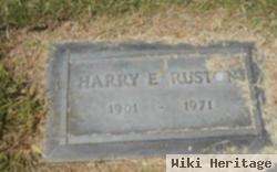 Harry E Ruston