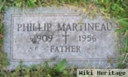 Phillip E Martineau