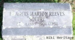 Francis Marion "squire" Reeves