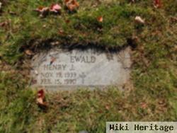 Henry J Ewald