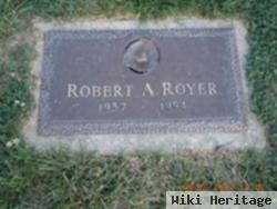 Robert A Royer