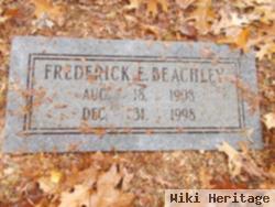 Frederick E Beachley
