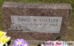 David W. Shetley