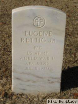 Eugene Rettig, Jr.