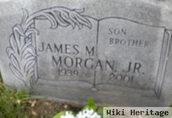 James M Morgan, Jr