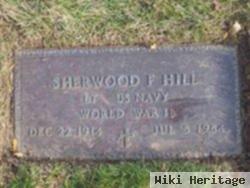 Sherwood F Hill