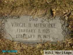 Virgil H. Metschke