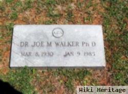 Dr Joe M Walker