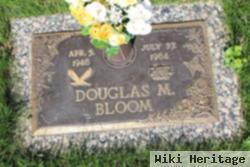 Douglas M Bloom