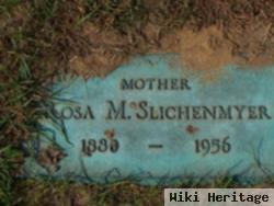 Rosa M Slichenmyer