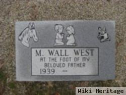 M. Wall West