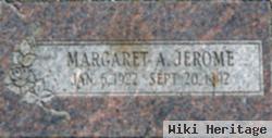 Margaret A Jerome