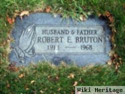 Robert E. Bruton