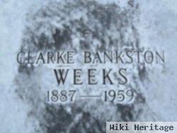 Clarke Bankston Weeks