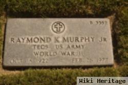 Raymond K Murphy, Jr