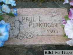 Paul L Plakinger