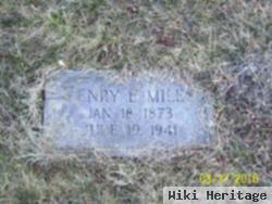 Henry E Miles