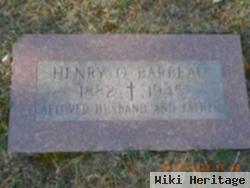 Henry O. Barbeau