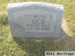 Raymond H Rich