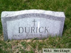 Joseph M. Durick