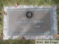 Edward A Hobby